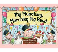 The Munching, Marching Pig Band