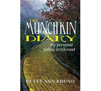The Munchkin Diary: My Personal Yellow Brick Road