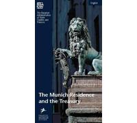 The Munich Residence and the Treasury (Prestel Museum Guides)