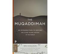 The Muqaddimah – An Introduction to History – Abridged Edition (Princeton Classics)