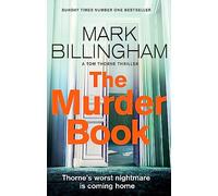 The Murder Book – The incredibly dramatic Sunday Times Tom Thorne bestseller – Tom Thorne Novels
