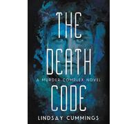 The Murder Complex #2: The Death Code