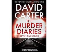 The Murder Diaries - Seven Times Over: Featuring Inspector Walter Darriteau