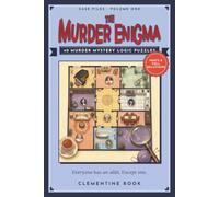 The Murder Enigma: 40 Murder Mystery Logic Puzzles for Adults, Sudoku-Style Cases from Easy to Expert with Hints and Step-by-Step Solutions to Unwind, Focus, and Catch the Killer Without Guessing