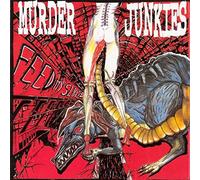 The Murder Junkies - Feed My Sleaze
