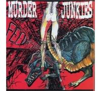 The Murder Junkies - Feed My Sleaze CD 7 Tracks Alternative Rock New