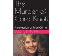 The Murder of Cara Knott