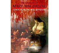 The Murder Of Mary Magdalene: Genocide Of The Holy Bloodline [DVD] [NTSC]