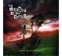 The Murder Of My Sweet - Echoes Of The Aftermath