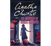 The Murder of Roger Ackroyd: A Hercule Poirot Mystery: The Official Authorized Edition: 4 (Hercule Poirot Mysteries)