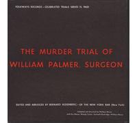 The Murder Trial of William Palmer, Surgeon