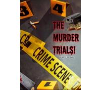 The Murder Trials: The Line Between Truth and Lies (The Doctor Lawyer Series)