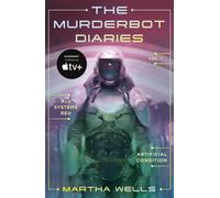 The Murderbot Diaries Vol. 1 All Systems Red, Artificial Condition