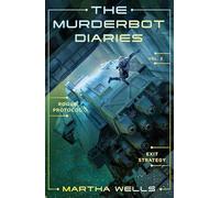 The Murderbot Diaries Vol. 2: Rogue Protocol, Exit Strategy