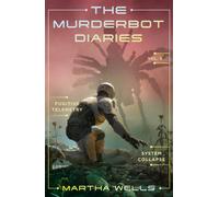 The Murderbot Diaries Vol. 3
