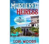 The Murdered Heiress: Ashdown Estate Cozy Mysteries: Book 1