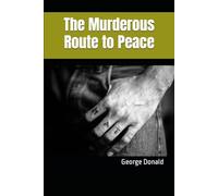 The Murderous Route to Peace