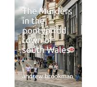The Murders in the pontypridd town of south Wales