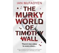 The Murky World of Timothy Wall