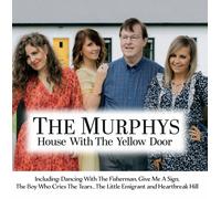 The Murphys - House With The Yellow Door - New CD - PreOrder Released 18/05/2023