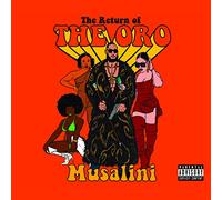 The Musalini - The Return Of The Oro