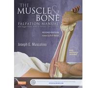 The Muscle and Bone Palpation Manual with Trigger Points, Referral Patterns and Stretching