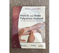 The Muscle and Bone Palpation Manual with Trigger Points, Referral Patterns and Stretching
