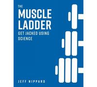 The Muscle Ladder by Jeff Nippard - 9781628604863