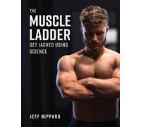The Muscle Ladder by Jeff Nippard 9781628604863 NEW Hardback