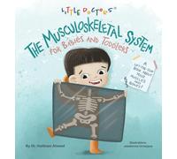 The Musculoskeletal System for Babies and Toddlers: A Lift-The-Flap Book about Your Muscles and Bones!