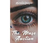 The Muse Auction: A Dark Romance of Control, Creation, and Consuming Desire. Where Obsession Becomes Art (Best Clean Billionaire Romance Novels)
