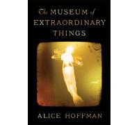 The Museum of Extraordinary Things