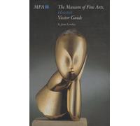 The Museum of Fine Arts, Houston: Visitor Guide