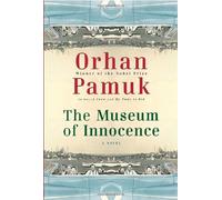 The Museum of Innocence by Orhan Pamuk (2009-10-20)
