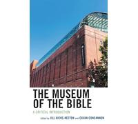 The Museum of the Bible: A Critical Introduction