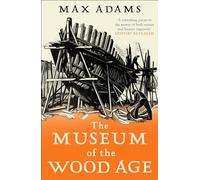 The Museum of the Wood Age