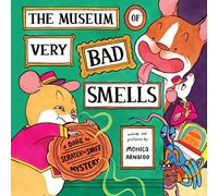 The Museum of Very Bad Smells – A Dare to Scratch 'n' Sniff Mystery – Harper Collins Publishers
