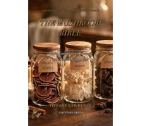 The Mushroom Bible