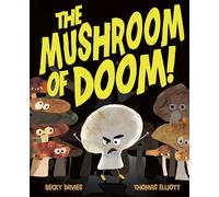 Becky Davies – The Mushroom of Doom! – Paperback
