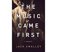 The Music Came First