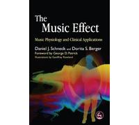 The Music Effect: Music Physiology and Clinical Applications