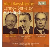 The Music Group Of London - Lennox Berkeley, Alan Bush, Alan Rawsthorne: Sonatina for Violin & Piano, Three Concert Studies, Quartet