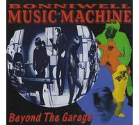 The Music Machine - Beyond The Garage