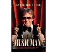 The Music Man: The Autobiography of Leslie Bricusse