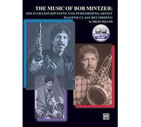 The Music of Bob Mintzer: Solo Transcriptions and Performing Artist Master Class CD