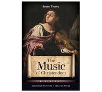 The Music of Christendom: A History