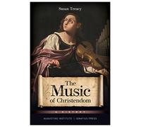 The Music of Christendom: A History