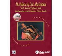 The Music of Eric Marienthal:: Solo Transcriptions and Performing Artist Master Class CD