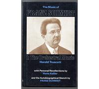 The Music of Franz Schmidt: 1: The Orchestral Music: 01