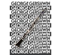 The Music of George Gershwin for Clarinet – Music Sales